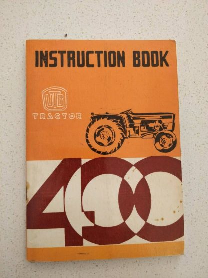 UTB Universal 400 U/V/L tractors operator instruction book